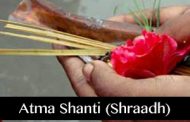 Atma Shanti (Shraadh) for your departed near & dear ones